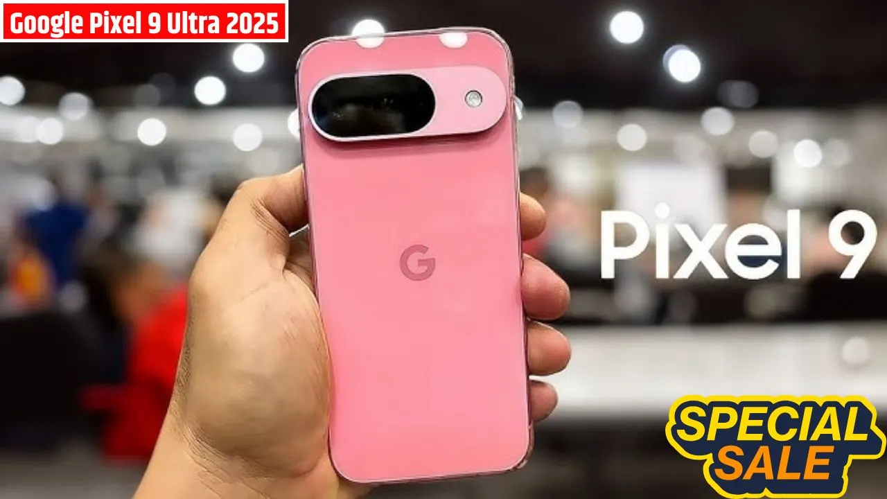 Google Pixel 9 Ultra 2025 Launched